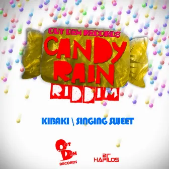 Candy Rain Riddim - EP by Kibaki