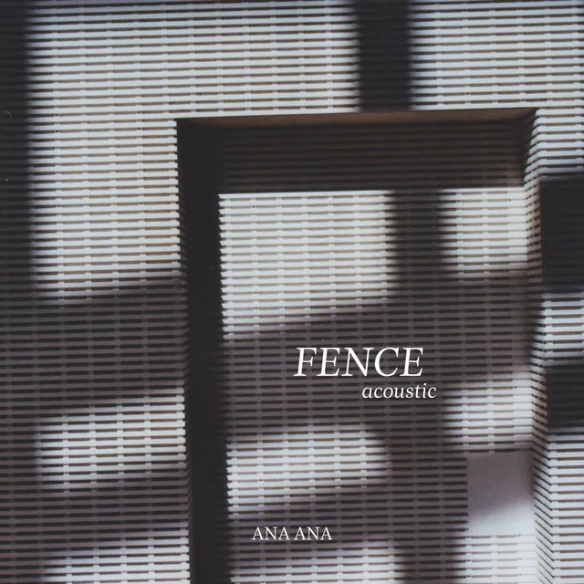 Fence (Acoustic)