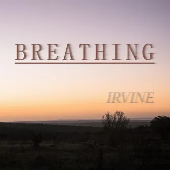 Breathing by Irvine