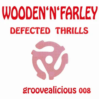 Defected Thrills by Wooden'N'Farley