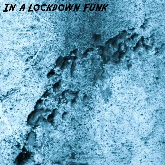 In a Lockdown Funk by Nathan James