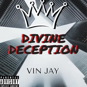 Divine Deception by Vin Jay