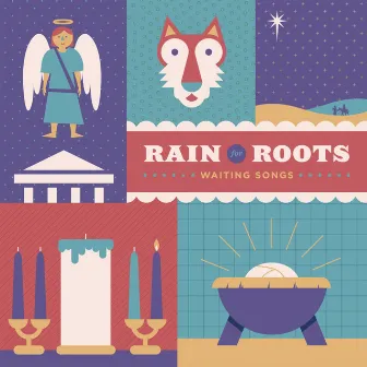 Waiting Songs by Rain For Roots