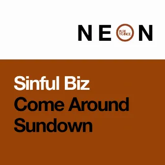 Come Around Sundown by Sinful Biz