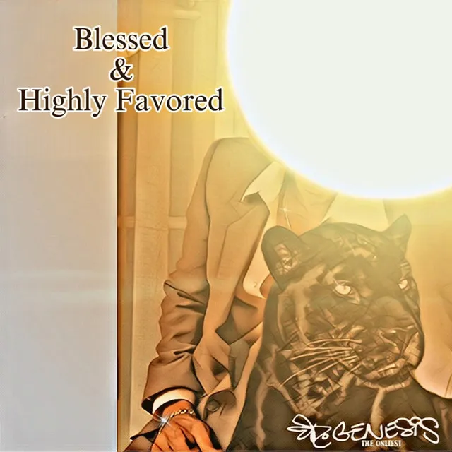 Blessed & Highly Favored