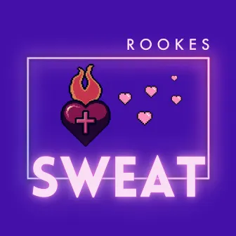 Sweat by Rookes