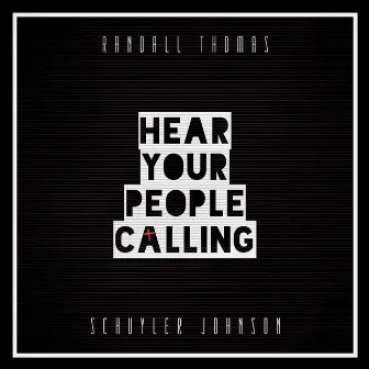 Hear Your People Calling by Randall Thomas