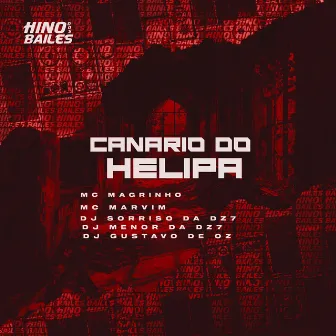 Canário do Helipa by MC Marvim