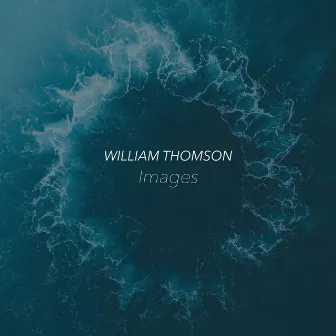 Images by William Thomson