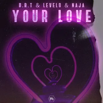 Your Love by NAJA