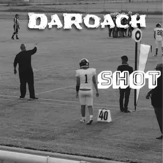 1 Shot by DaRoach