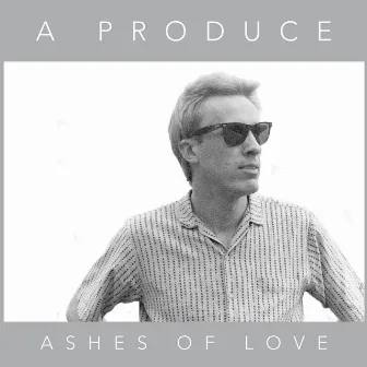 Ashes of Love by A Produce