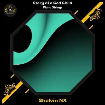 Story Of A God Child (Piano Strings) by Shelvin NX