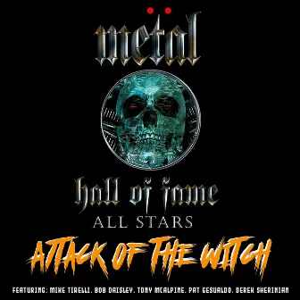 Attack Of The Witch (Remix) [feat. Tony MacAlpine, Derek Sherinian, and Bob Daisley] by Metal Hall of Fame All Stars