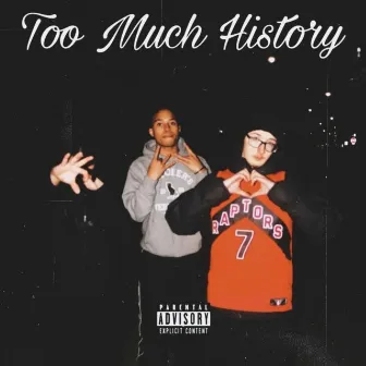 Too Much History by Hkmagic