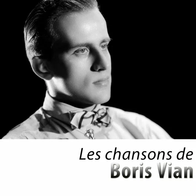 Les chansons de Boris Vian (Remasterisé)