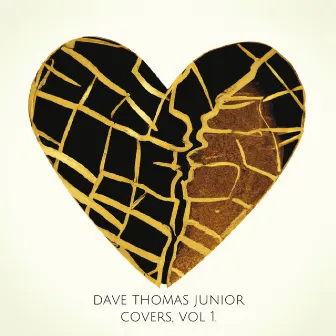 Covers, Vol. 1 by Dave Thomas Junior