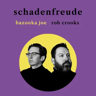 Schadenfreude by Rob Crooks