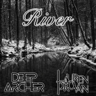 River by Deep Archer