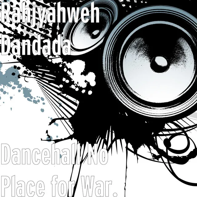 Dancehall No Place for War.