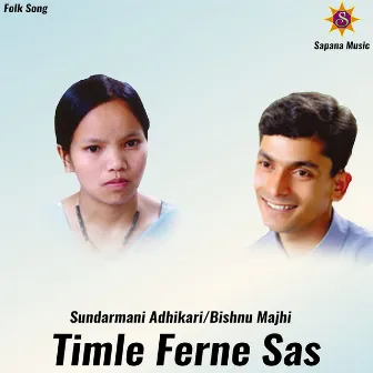 Timle Ferne Sas by Sundarmani Adhikari