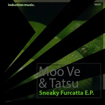 Sneaky Furcatta EP by Moo Ve