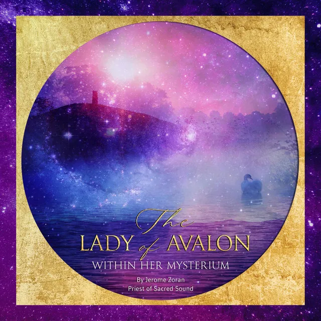 The Lady of Avalon in Her Mysterium