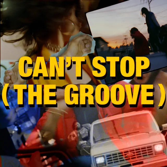 Can't Stop (The Groove)