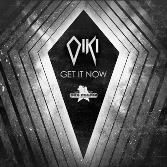 Get It Now EP by Oiki