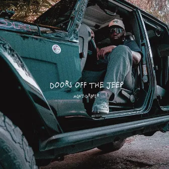 Doors Off The Jeep by Mani Draper