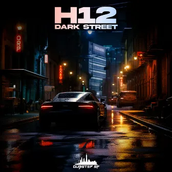 Dark Street by H12