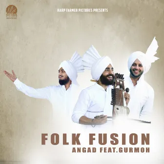 Folk Fusion by Angad Aliwal