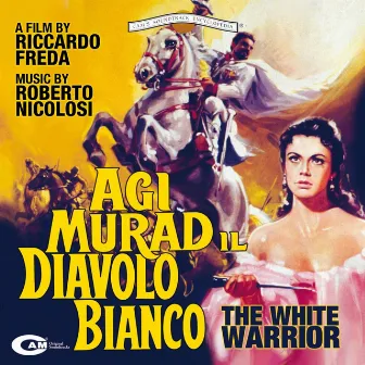 Agi Murad il diavolo bianco (Original Motion Picture Soundtrack) by Roberto Nicolosi