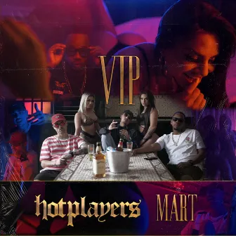 Vip by Hot Players