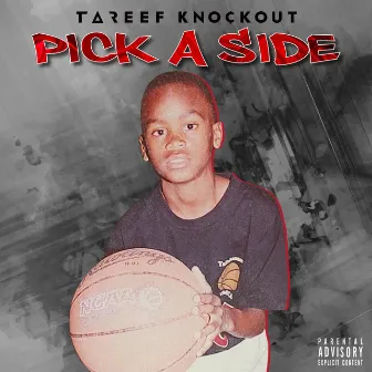 Pick A Side by TaReef KnockOut