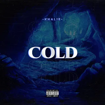 Cold by Khalie