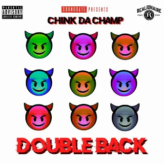 Double Back by Chink Da Champ