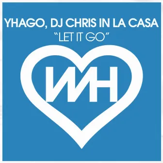 Let It Go by DJ Chris In La Casa