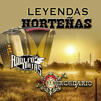 Leyendas Norteñas (Norteño) by Adolfo Urias y Su Lobo Norteño