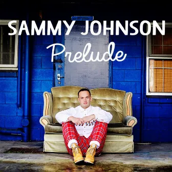 Prelude by Sammy Johnson