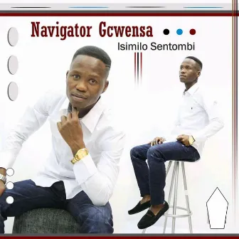 Isimilo Sentombi by Navigator Gcwensa