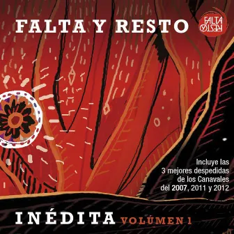 Inedita, Vol. 1 by Falta y Resto