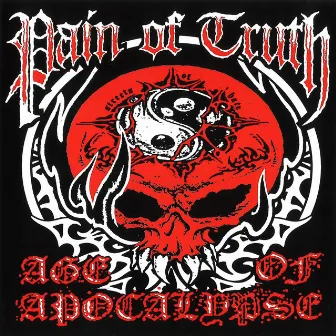 Pain Of Truth / Age Of Apocalypse Split by Pain of Truth