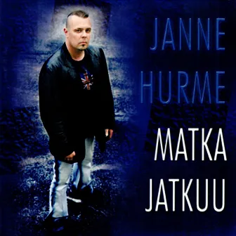 Matka jatkuu by Janne Hurme