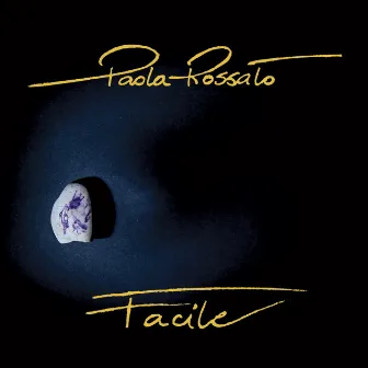 Facile by PAOLA ROSSATO