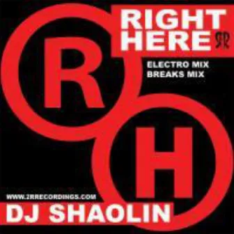 Right Here by DJ Shaolin