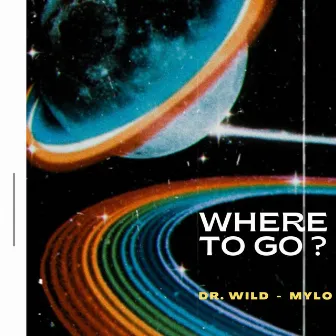 Where to go? by Dr.Wild