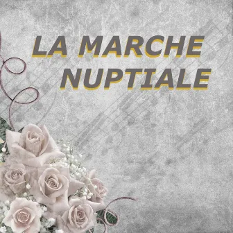 La Marche Nuptiale by Mariage