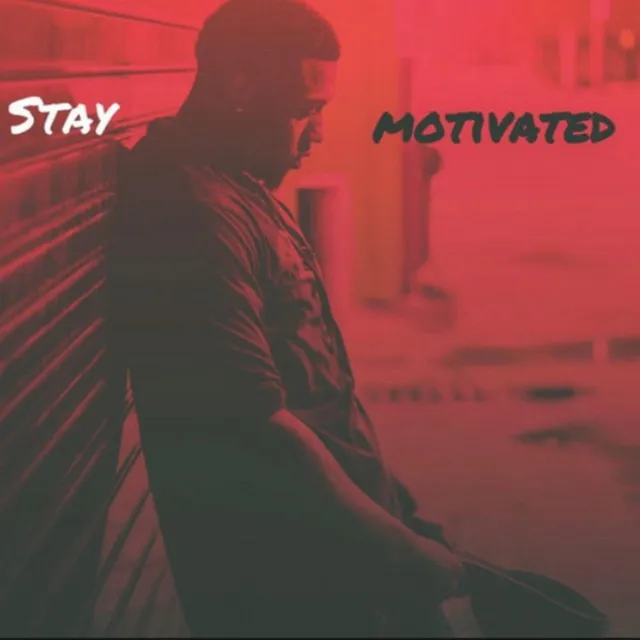 Stay Motiavted