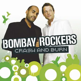 Crash And Burn by Bombay Rockers